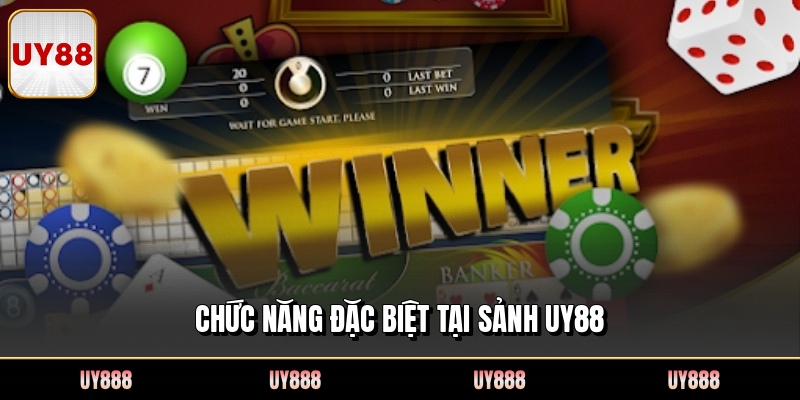 Chức năng đặc biệt tại sảnh UY88