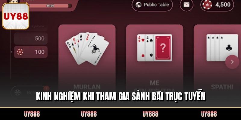 Kinh nghiệm khi tham gia sảnh bài trực tuyến