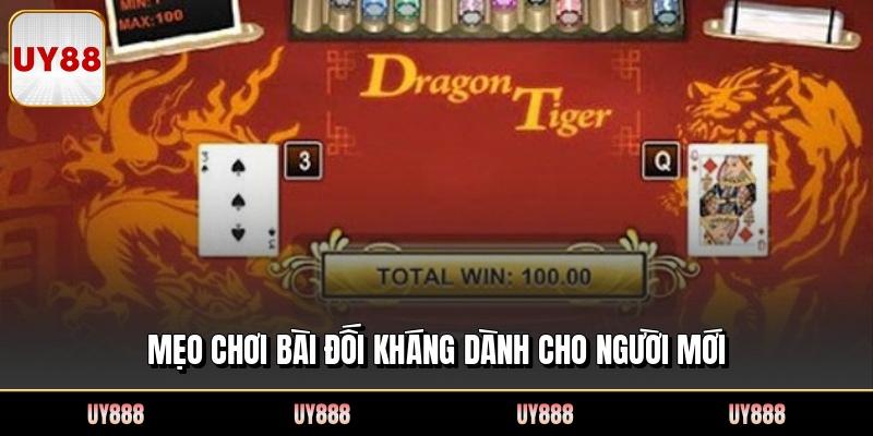 Mẹo chơi bài đối kháng dành cho người mới