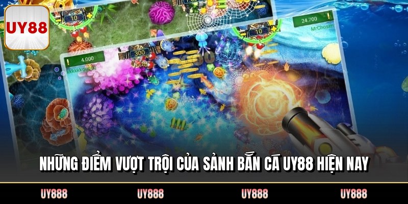 Những điểm vượt trội của sảnh bắn cá UY88 hiện nay