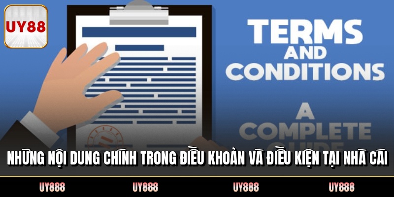 Những nội dung chính trong điều khoản và điều kiện tại nhà cái