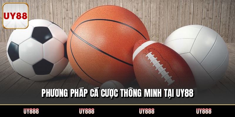 Phương pháp cá cược thông minh tại UY88