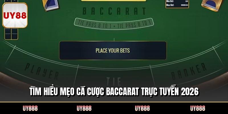 Tìm hiểu mẹo cá cược baccarat trực tuyến 2026